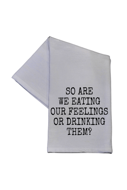 So Are We Eating Kitchen Tea Towel - Strawberry Moon Boutique